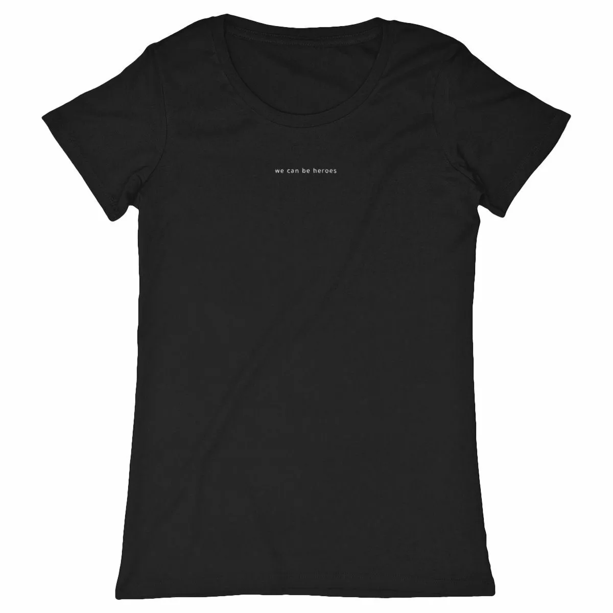 Damen T-Shirt - we can be heroes